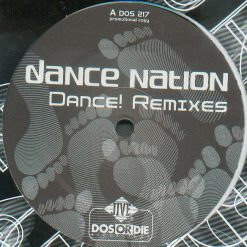 Vinilinė plokštelė Dance Nation - 2002 - Dance! Remixes