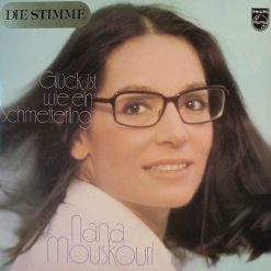 Nana Mouskouri - Glück Ist Wie Ein Schmetterling