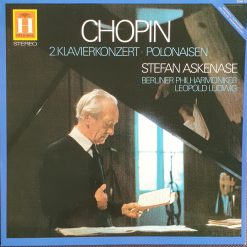 Chopin*, Stefan Askenase, Berliner Philharmoniker, Leopold Ludwig - 2. Klavierkonzert - Polonaisen