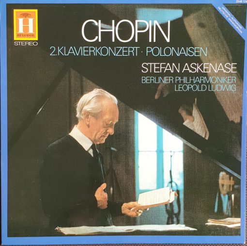 Chopin*, Stefan Askenase, Berliner Philharmoniker, Leopold Ludwig - 2. Klavierkonzert - Polonaisen