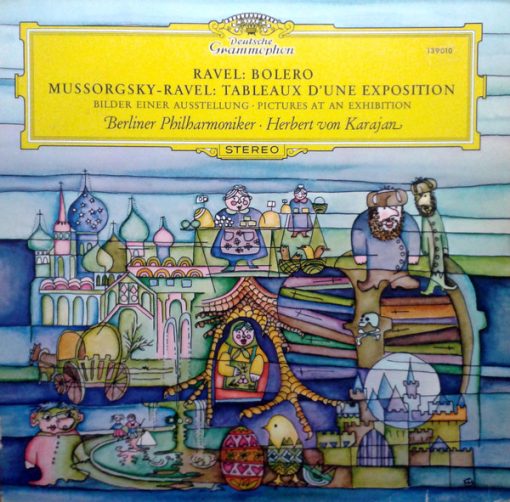 Ravel* / Mussorgsky* - Ravel* – Berliner Philharmoniker · Herbert von Karajan - Bolero / Tableaux D'une Exposition (Bilder Einer Ausstellung · Pictures At An Exhibition)