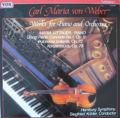 Carl Maria von Weber - Maria Littauer, Hamburg Symphony*, Siegfried Köhler (2) - Works For Piano And Orchestra