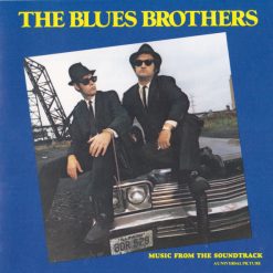 The Blues Brothers - The Blues Brothers (Music From The Soundtrack)