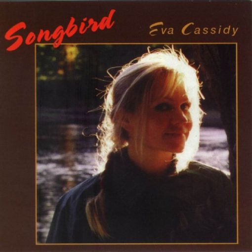 Eva Cassidy - Songbird