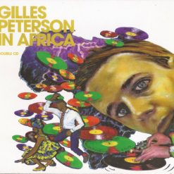 Gilles Peterson - Gilles Peterson In Africa