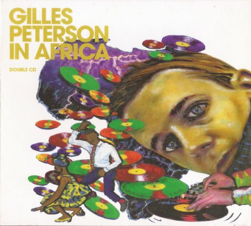 Gilles Peterson - Gilles Peterson In Africa