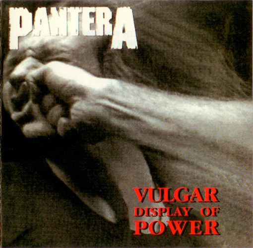 Pantera - Vulgar Display Of Power