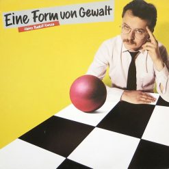 Heinz Rudolf Kunze - Eine Form Von Gewalt