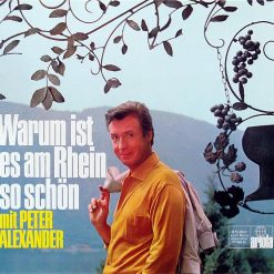 Peter Alexander - Warum Ist Es Am Rhein So Schön