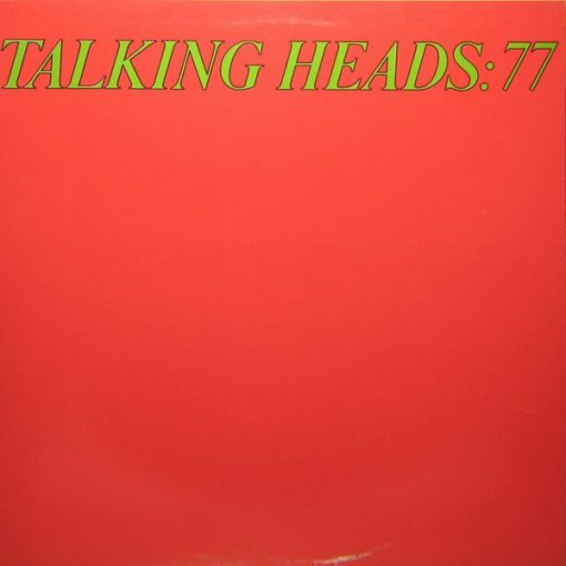 Talking Heads - Talking Heads: 77