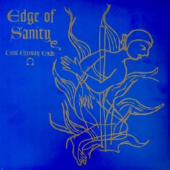 Edge Of Sanity – Until Eternity Ends