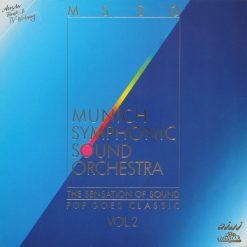 Munich Symphonic Sound Orchestra - The Sensation Of Sound - Pop Goes Classic Vol. 2