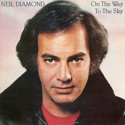 Vinilo plokštelė Neil Diamond - 1981 - On The Way To The Sky