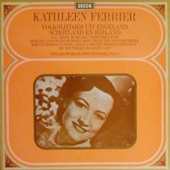 Kathleen Ferrier – Volksliedjes Uit Engeland, Schotland En Ierland