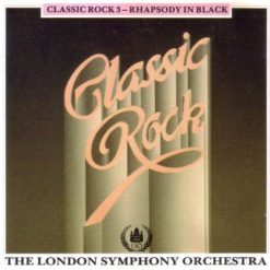 The London Symphony Orchestra* – Classic Rock 3 - Rhapsody In Black