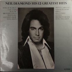 Neil Diamond – 1974 – His 12 Greatest Hits