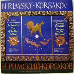 Nikolai Rimsky-Korsakov, Moscow Radio Symphony Orchestra*, Konstantin Ivanov – Suite From The Operas: „Le Coq D'or“ / „Tale Of The Tsar Saltan“