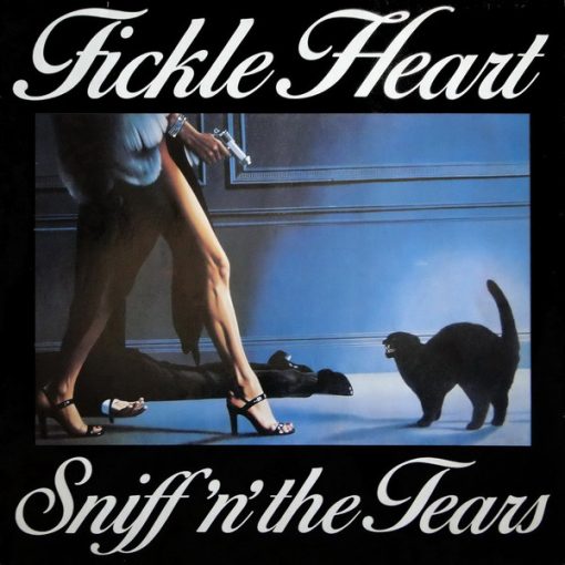 Sniff 'n' The Tears – Fickle Heart