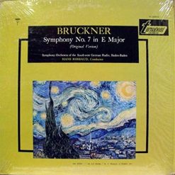 Bruckner*, Symphony Orchestra Of The Southwest German Radio, Baden-Baden*, Hans Rosbaud – Symphony No. 7 In E Major (Original Version)