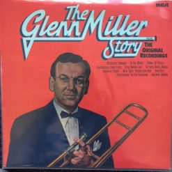 Glenn Miller And His Orchestra – The Glenn Miller Story, Volume 1 (The Original Recordings)