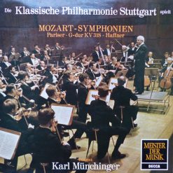 Mozart*, Klassische Philharmonie Stuttgart, Karl Münchinger – Symphony No. 31 In D, K.297 'Paris' / Symphony No. 35 In D, K.385 'Haffner' / Symphony No. 32 In G, K.318