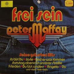 Peter Maffay – Frei Sein - Seine Grössten Hits