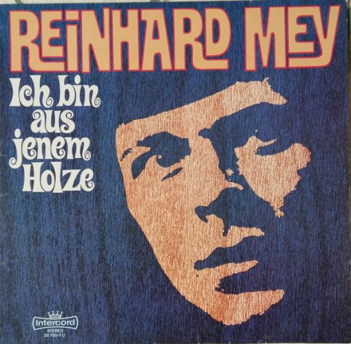 Reinhard Mey – 1971 – Ich Bin Aus Jenem Holze