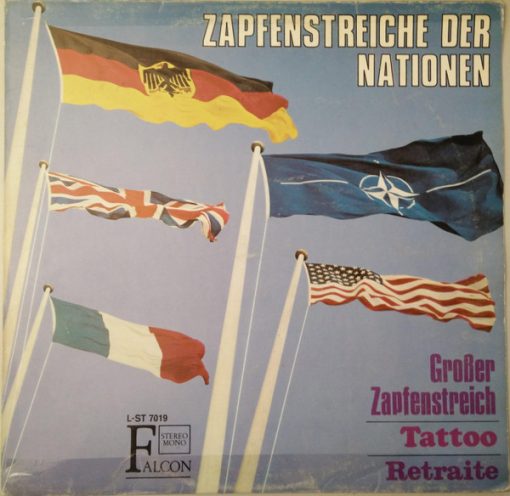 Heeresmusikkorps 6, Hamburg Und Spielleute Der 6. Panzergrenadierdivision – Leitung Major Johannes Schade – Zapfenstreiche Der Nationen