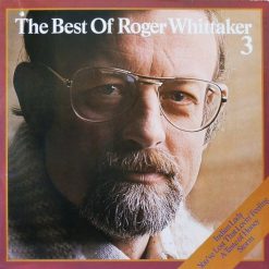 Roger Whittaker – The Best Of Roger Whittaker 3