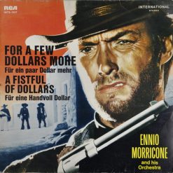 Ennio Morricone And His Orchestra* – For A Few Dollars More (Für Ein Paar Dollar Mehr) / A Fistful Of Dollars (Für Eine Handvoll Dollar)