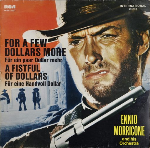 Ennio Morricone And His Orchestra* – For A Few Dollars More (Für Ein Paar Dollar Mehr) / A Fistful Of Dollars (Für Eine Handvoll Dollar)