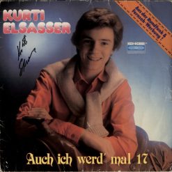 Kurti Elsasser* – Auch Ich Werde Mal 17