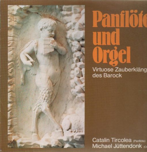 Catalin Tircolea*, Michael Jüttendonk – Panflöte Und Orgel (Virtuose Zauberklänge Des Barock)