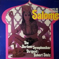 Die Berliner Symphoniker*, Robert Stolz – Salome (Welthits Im Supersound)