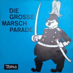 Die Blasorchester 1911 – Die Grosse Marschparade