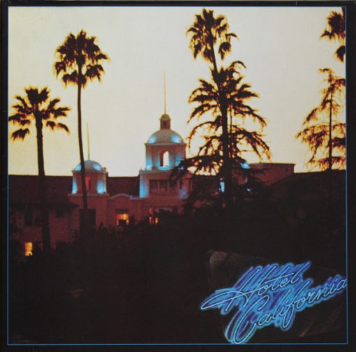 Eagles – 1976 – Hotel California