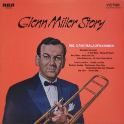 Glenn Miller And His Orchestra – Glenn Miller Story