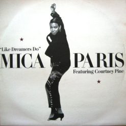 Mica Paris Featuring Courtney Pine – Like Dreamers Do