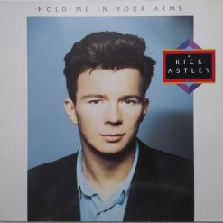 Rick Astley – 1988 – Hold Me In Your Arms