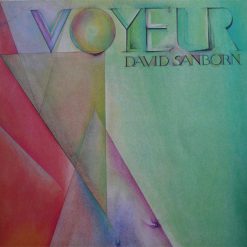 David Sanborn – Voyeur