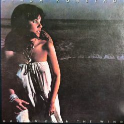 Linda Ronstadt – Hasten Down The Wind