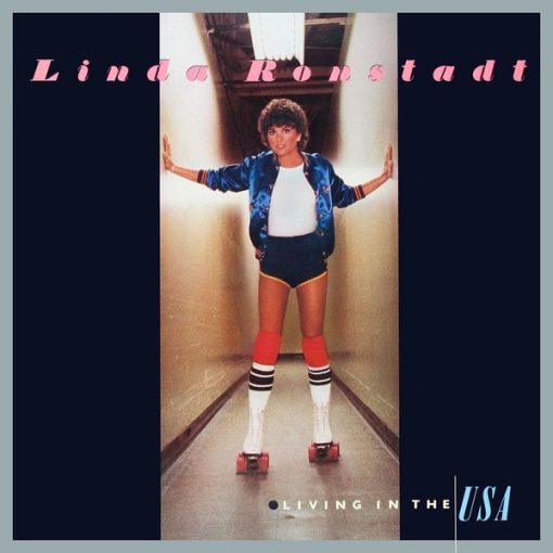 Linda Ronstadt – 1978 – Living In The USA