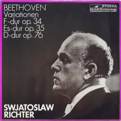 Ludwig van Beethoven, Swjatoslaw Richter* – Variationen F-dur Op. 34 • Es-dur Op. 35 • D-dur Op. 76