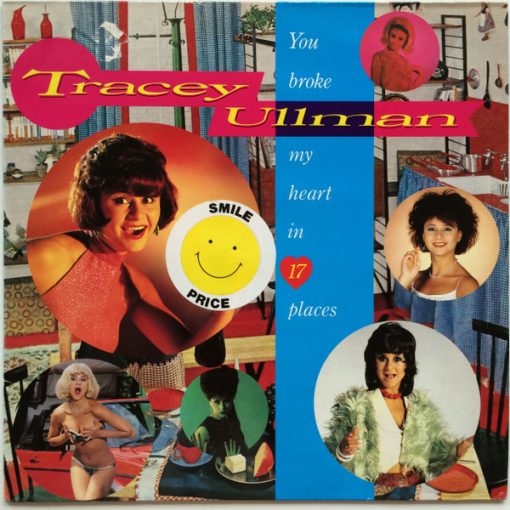 Tracey Ullman – 1983 – You Broke My Heart In 17 Places