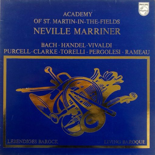 Academy Of St. Martin-In-The-Fields*, Neville Marriner* – Lebendiges Barock - Living Baroque