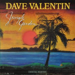 Dave Valentin – Jungle Garden