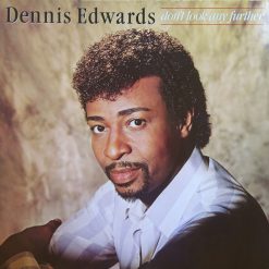 Dennis Edwards – Don't Look Any Further