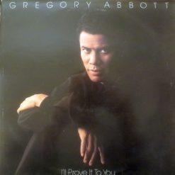 Gregory Abbott – I'll Prove It To You