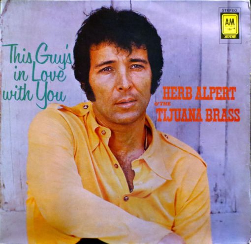 Herb Alpert & The Tijuana Brass – This Guy's In Love With You