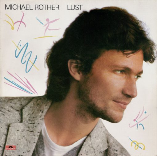 Michael Rother – Lust